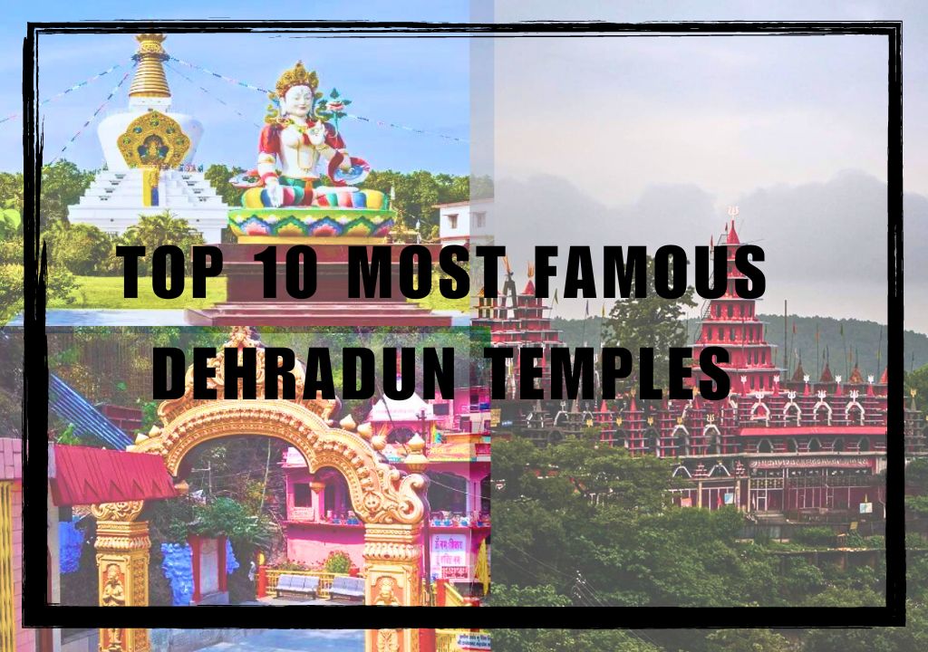 Top 10 Most Famous Dehradun Temples